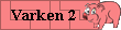 varken